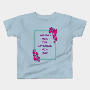 MAMA MIA ITS MIA DAY PINK AND BLUE 1 NOVEMBER Kids T-Shirt